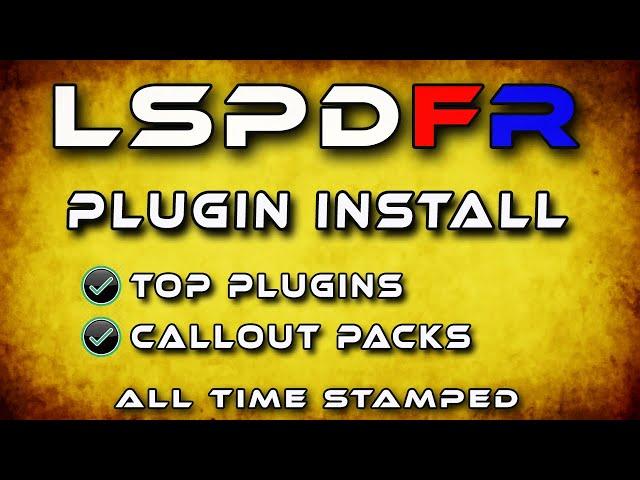 How to install Plugins and Callouts for LSPDFR