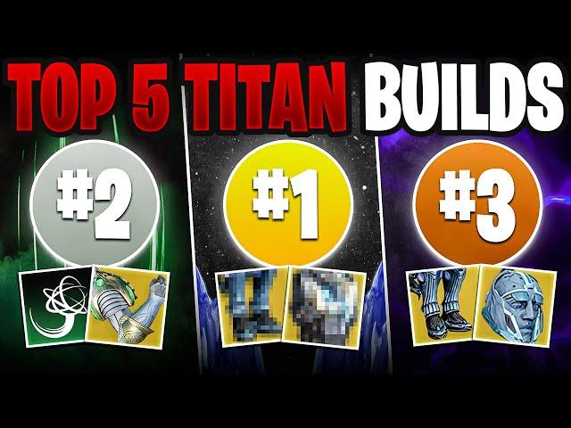 The Top 5 TITAN Builds that Every Guardian Needs for PVE Content | Destiny 2 The Final Shape