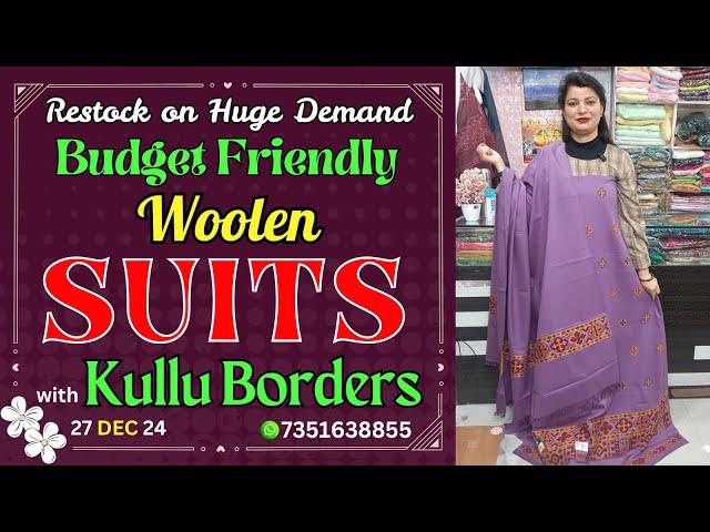 27 Dec 24 | STUNNING Woolen Suits with Kullu Borders on a BUDGET.