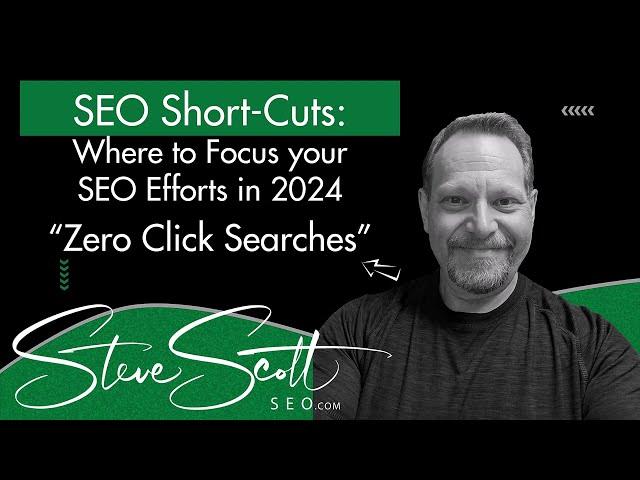 Zero Click Searches - Where to Focus your SEO Efforts in 2024