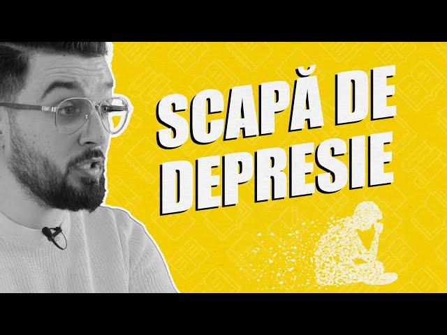 CUM AM SCAPAT DE DEPRESIE - METODA REALA