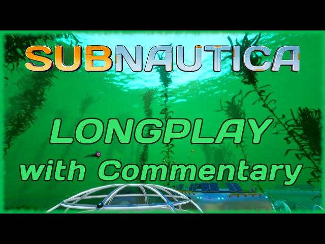 Subnautica - Longplay Full Game Walkthrough [With Commentary] 4k