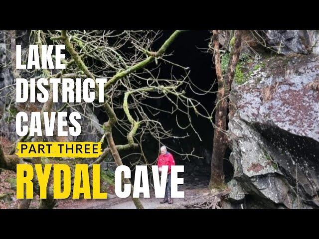 Rydal caves - Lake District - Third Cave film