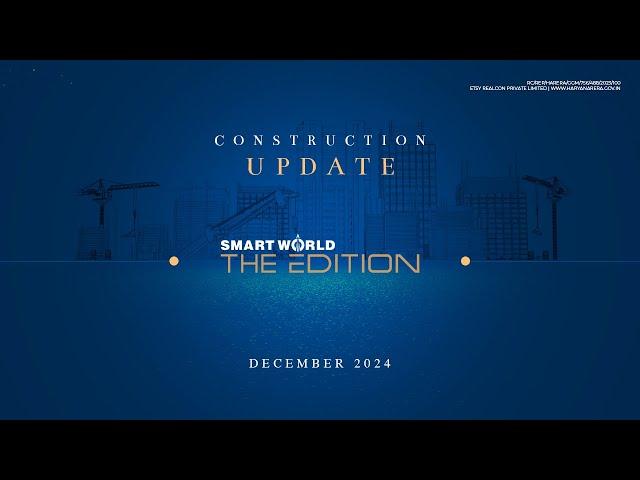 Smartworld The Edition (Sec - 66) | Construction Update as on 13th Dec 2024 | Smartworld Developers