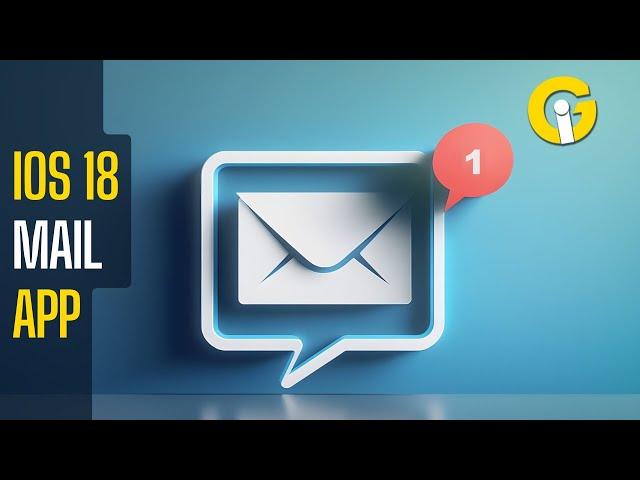 iOS 18 features: Apple Mail gets smarter