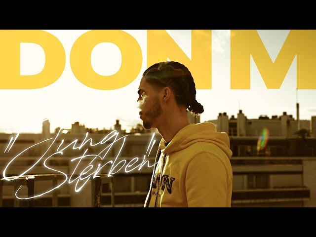 Don M - Jung Sterben (Official Video)