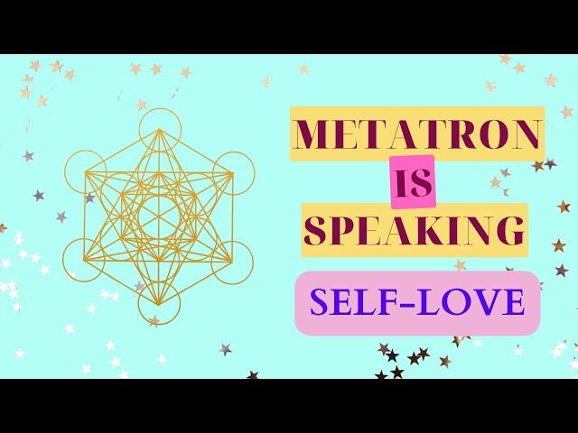 Channeled Message From Metatron on what self-love really looks like 