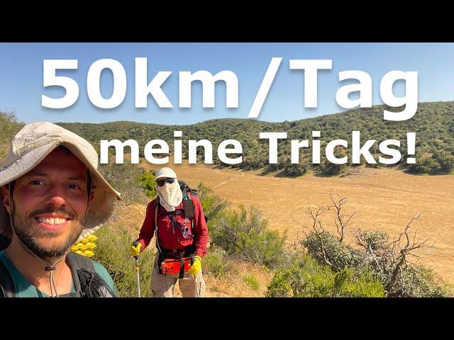 50km/Tag wandern - wie geht das? (PCT) Meine Tipps - Weitwandern ultraleicht