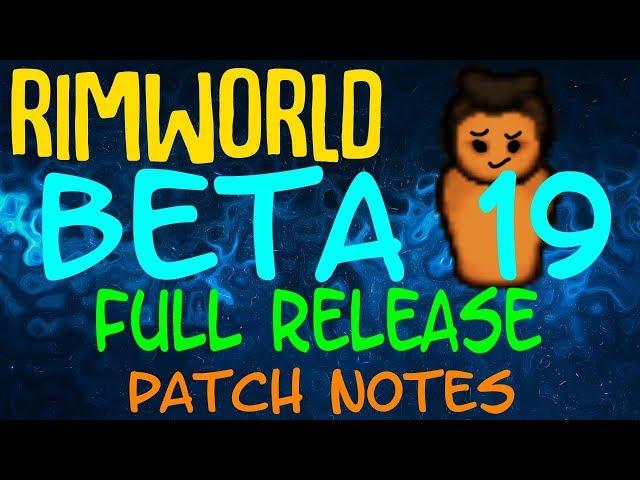 Rimworld Beta 19 Has Been Released! Full Patch Notes Overview