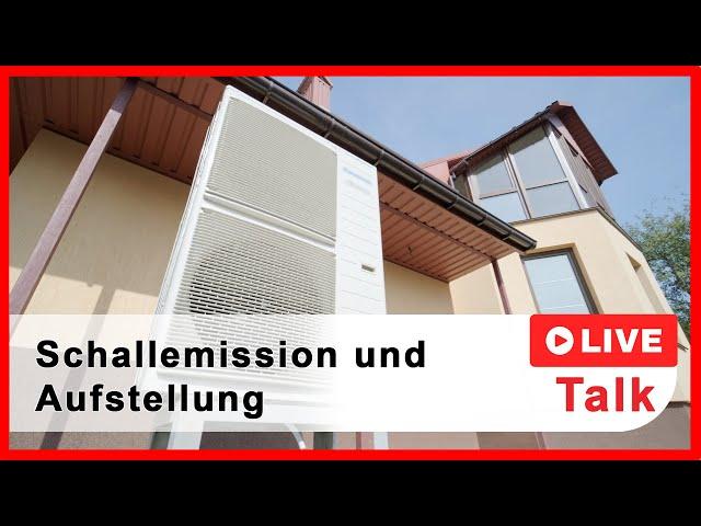 Schall & Aufstellung von Wärmepumpen: Tipps für die perfekte Installation! | Live Talk