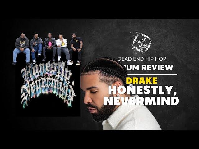 Drake - Honestly, Nevermind Album Review