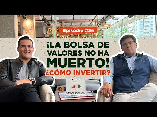 ¿Vale la pena invertir en la Bolsa de Valores? Ft. Luis Pernía de Percapital  | #ELTEDI EP 36