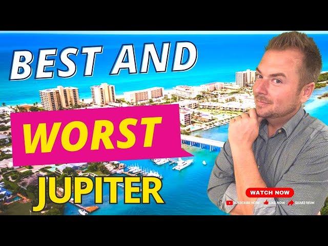 Best and Worst of Jupiter Florida | Living In Jupiter What You Need to Know