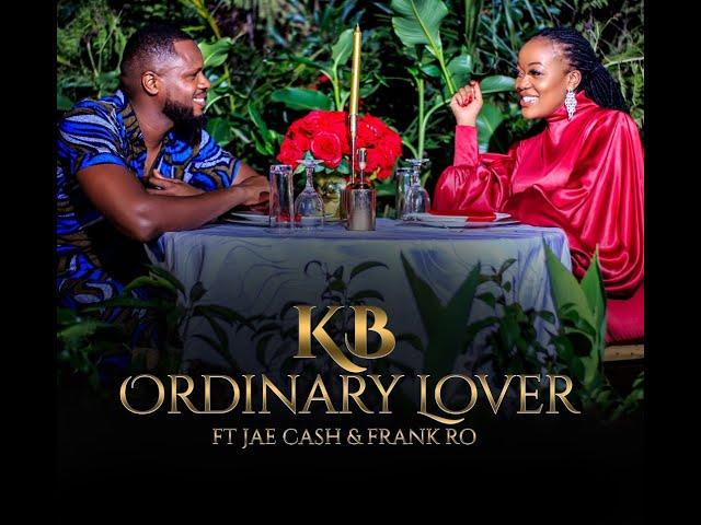 KB FT Jae Cash & Frank Ro Ordinary Lover (Official Video)