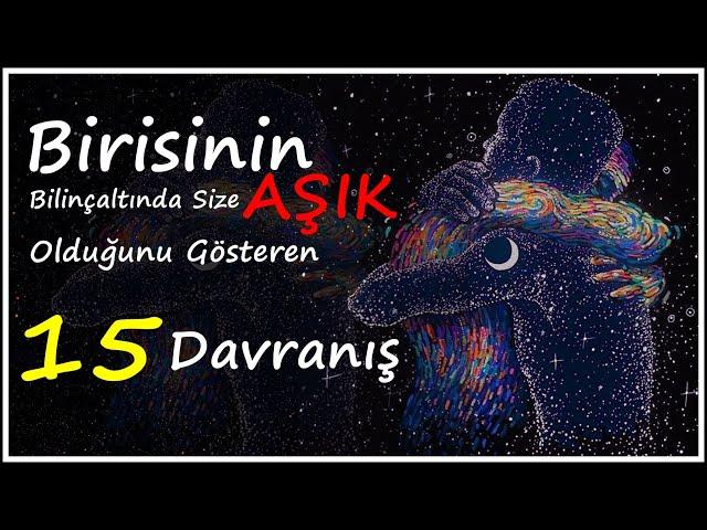 Birisinin Bilinçaltında Size Aşık Olduğunu Gösteren 15 Davranış