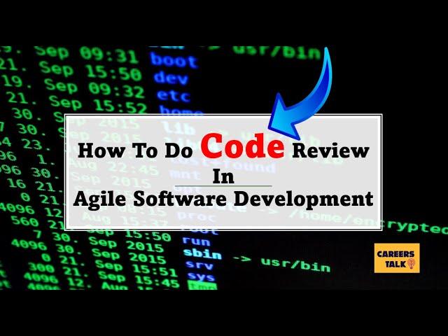 how to do code review I agile code review best practices I  scrum master interview questions