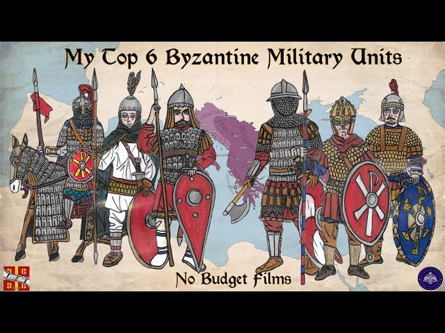 My Top 6 Byzantine Military Units