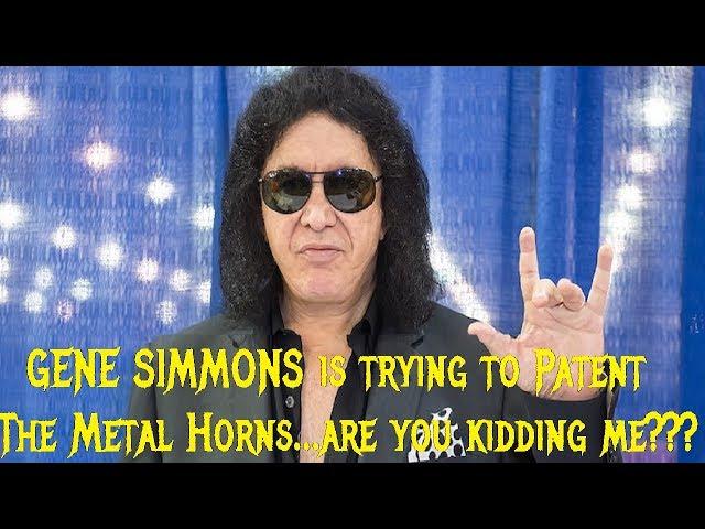 GENE SIMMONS Is Trying to Patent the Devil Horns...What???