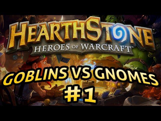 Hearthstone: Goblins vs Gnomes #1 - Lord of the Arena