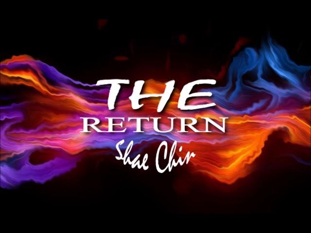 Shae Chin - The Return - Ere'body