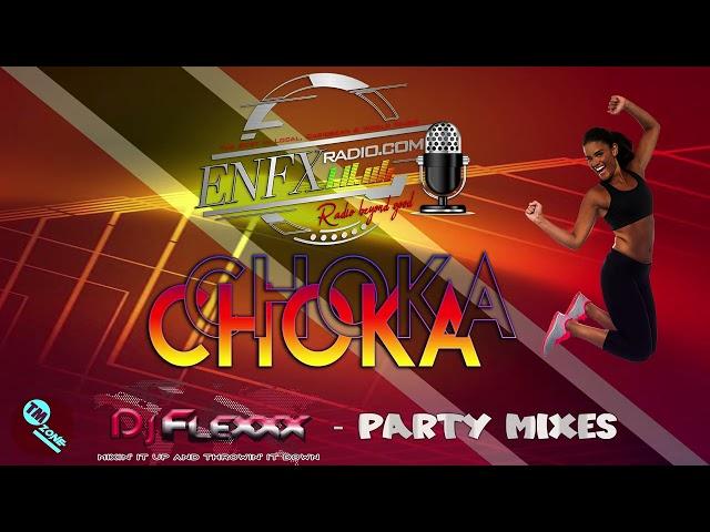 eNFX Radio HD - Dj Flexxx -  Choka - Party Mixes