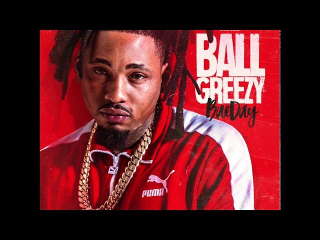 3. Ball Greezy - Nice & Slow Feat.  Lil Dred (BaeDay Mixtape)