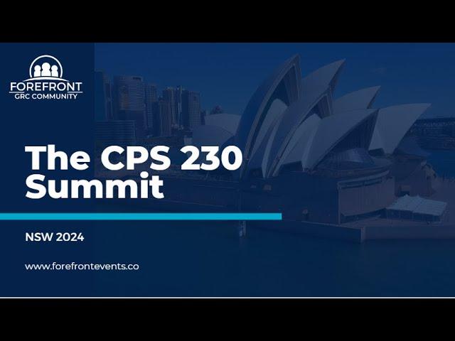 The CPS 230 Summit NSW 2024 - Forefront Events