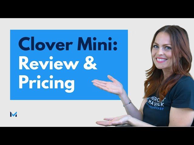 Is The Clover Mini POS System Worth It?