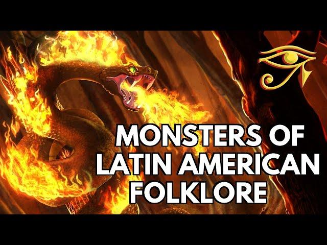 Monsters of Latin American Folklore