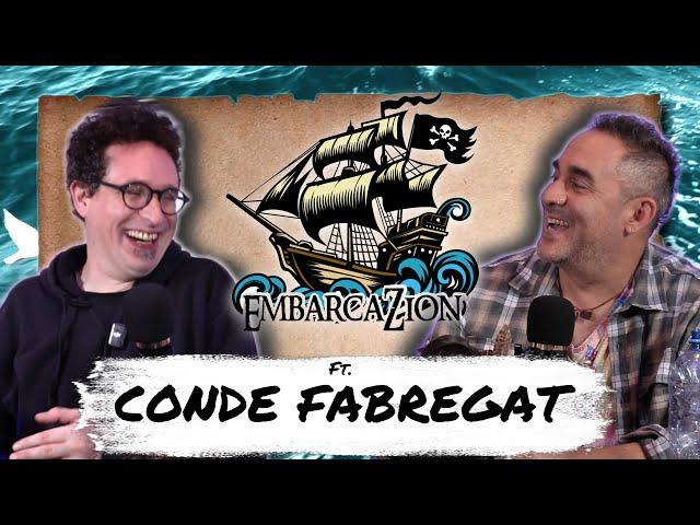 EmbarcaZion Ft Conde Fabregat | Cap 005