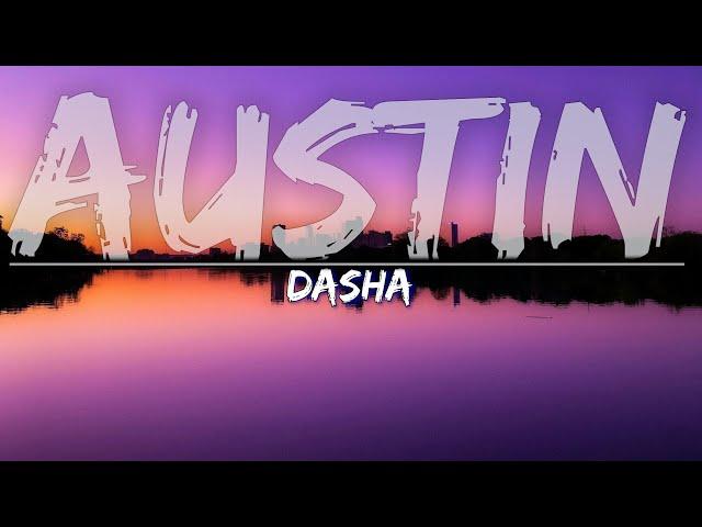 Dasha - Austin (Boots Quit Working) (Clean) (Lyrics) - Audio at 192khz