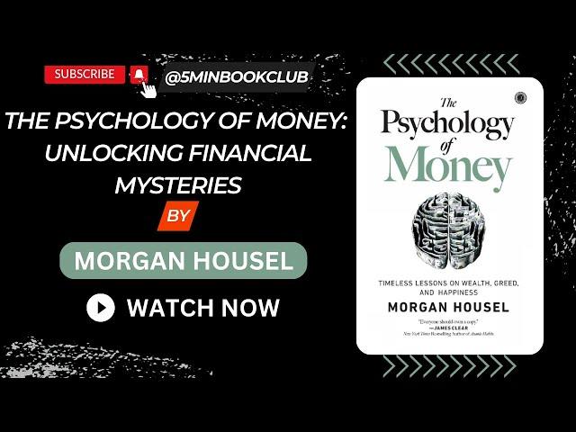 "The Psychology of Money | Unlocking Financial Mysteries "