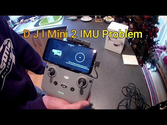 DJI MINI 2 IMU PROBLEMS