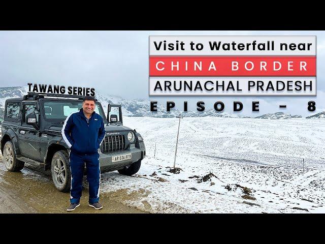 Ep 8 Chumi Gyatse, Near Tawang- Holy waterfall to Dirang  Jang Falls | waterfall near China border