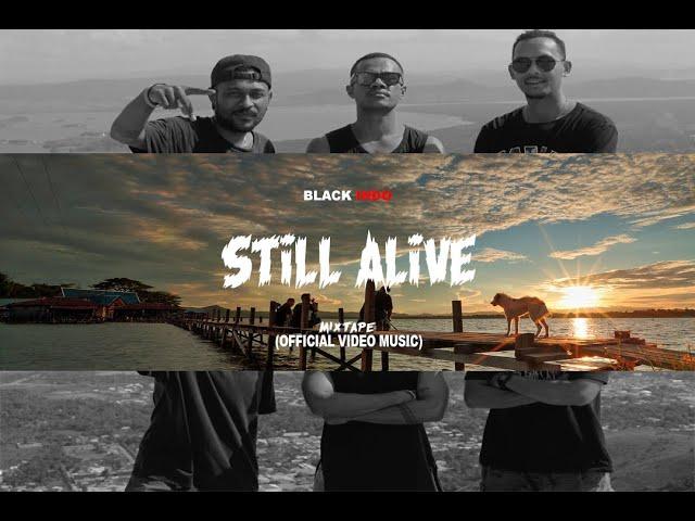 BLACK INDO - STILL ALIVE (MV)