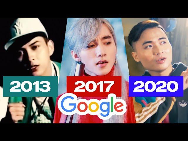 TOP 8 NHẠC VIỆT ĐƯỢC TÌM KIẾM NHIỀU NHẤT TRÊN GOOGLE QUA TỪNG NĂM (2013-2020) | Top Vpop Google