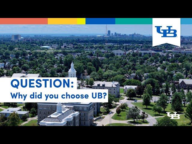 Why Did You Choose UB? | University at Buffalo