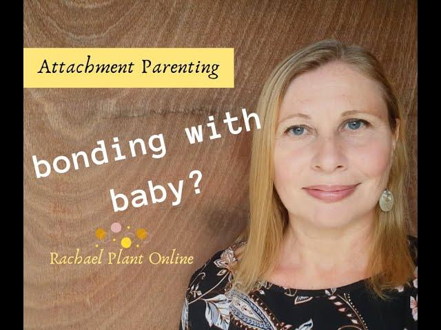 Bonding with Baby? Tapping into Your intuitive connection [Rachael Plant]