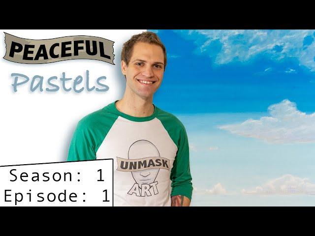 Peaceful Pastels | Cyan Sky | Season 1 Episode 1