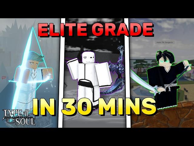 How To Get Elite Grade In 30 Mins (Soul Reaper, Arrancar, Quincy Guide + Tips | Type Soul Guide