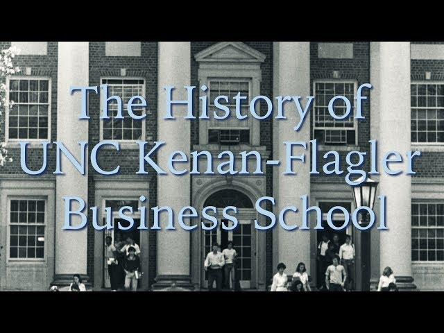 The History of UNC Kenan-Flagler Business School