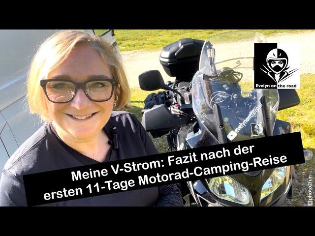 Meine V-Strom mit Anbauteilen: Fazit nach der ersten 11-Tage Motorrad-Camping-Reise