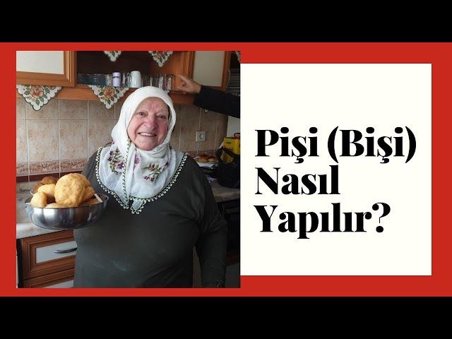 Pişi (Bişi) Nasıl Yapılır? - Zeko Nine Anlatıyor :)