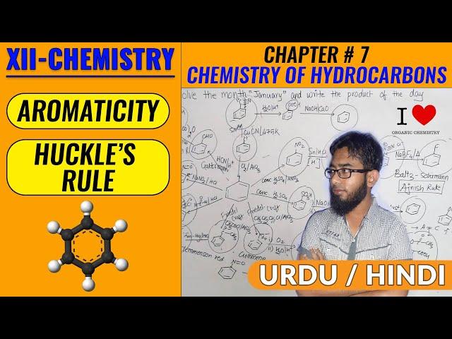 AROMATICITY & HUCKLE'S RULE || CH#7 || XII - CHEMISTRY