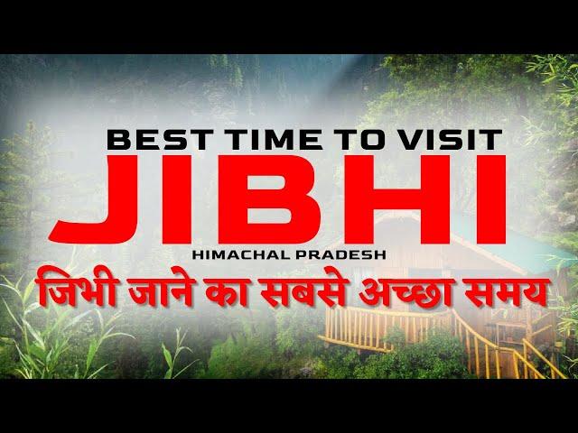 Best Time To Visit Jibhi Himachal Pradesh  | Jibhi Himachal Pradesh  Tirthan Valley | CheckInNews