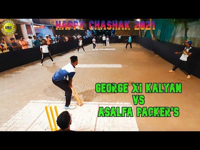 George Kalyan Vs Asalfa Packers - Happy Chashak 2021 - Underarm Box Cricket