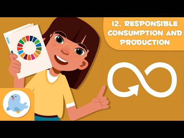 Responsible Consumption and Production ️ SDG 12  Sustainable Development Goals for Kids