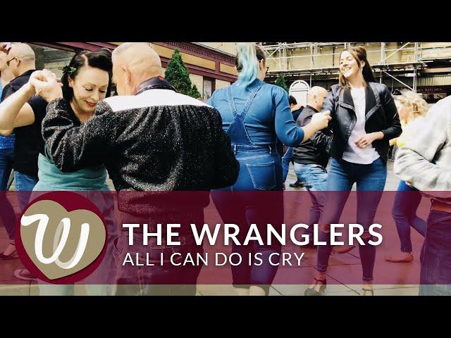 The Wranglers - All I Can Do Is Cry