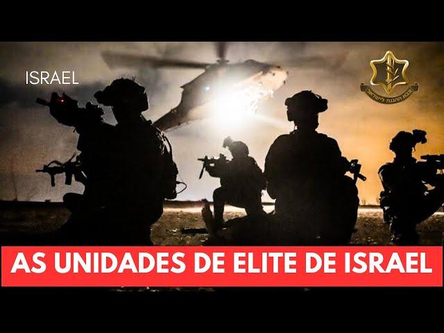 ISRAEL: Conheça as 10 unidades de elite das Forças de Defesa de Israel