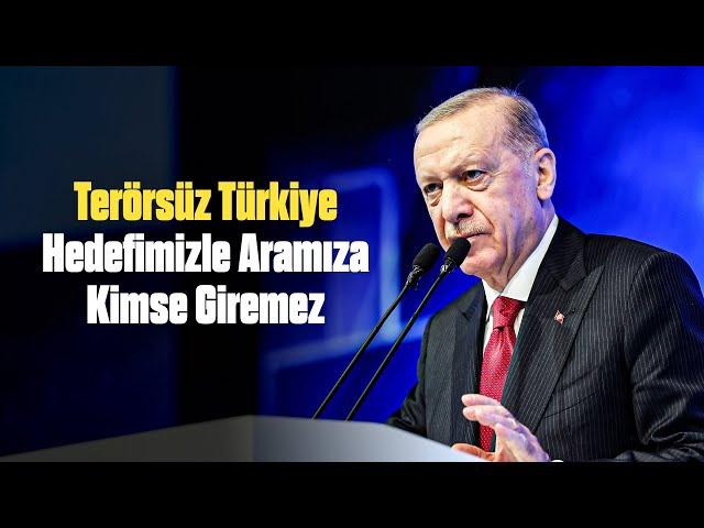 Terörsüz Türkiye Hedefimizle Aramıza Kimse Giremez